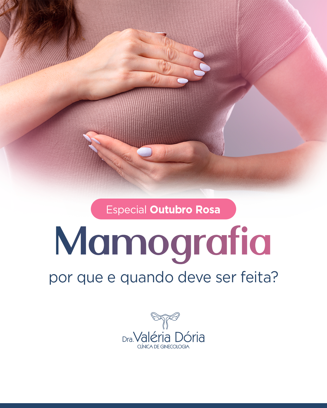 Mamografia: Por que e quando deve ser feita?